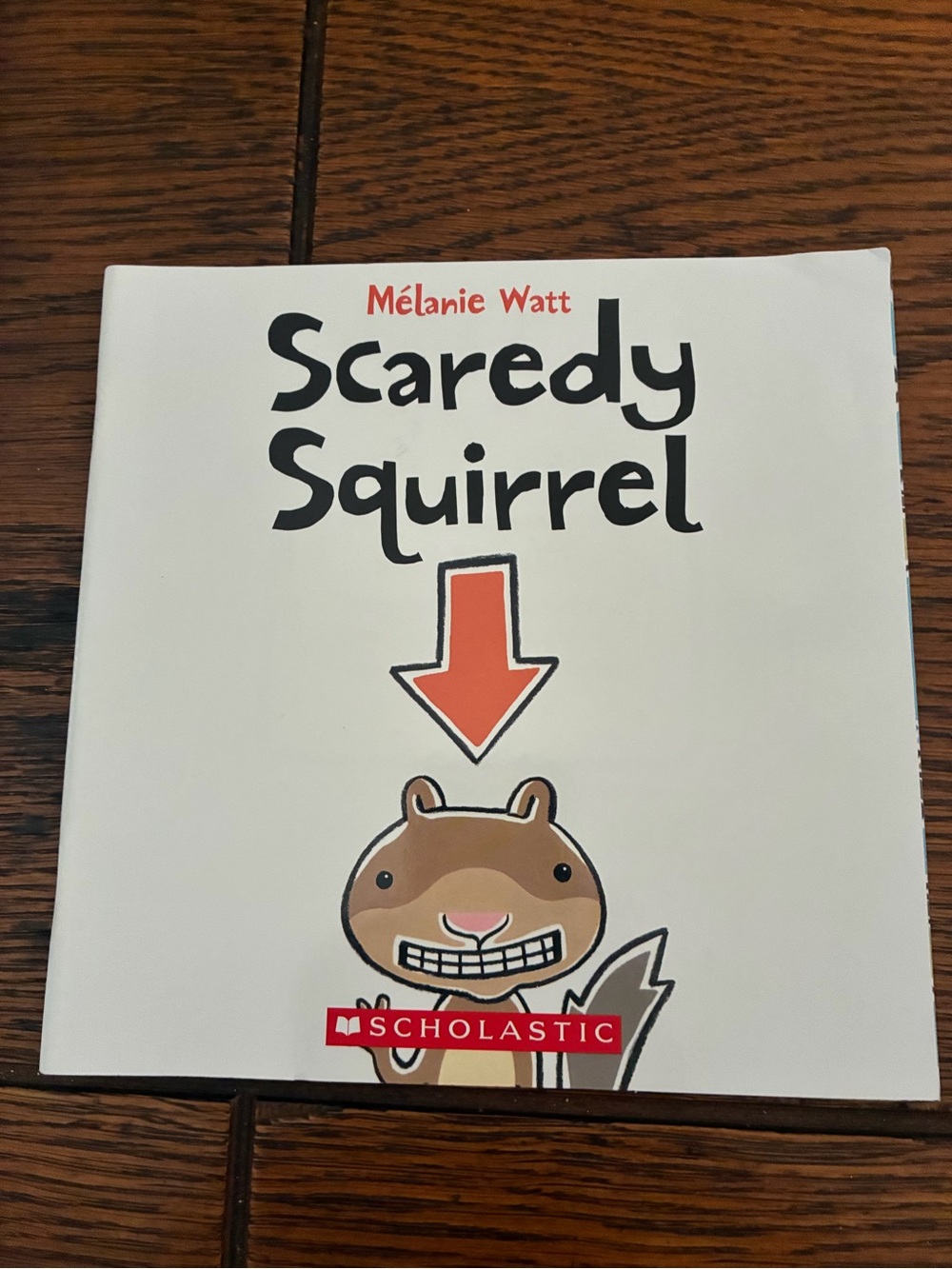 Scholastic White Cover with Brown Squirrel and Orange Arrow — Scaredy Squirrel